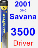 Driver Wiper Blade for 2001 GMC Savana 3500 - Hybrid