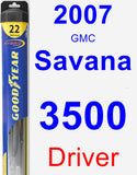 Driver Wiper Blade for 2007 GMC Savana 3500 - Hybrid