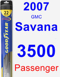 Passenger Wiper Blade for 2007 GMC Savana 3500 - Hybrid