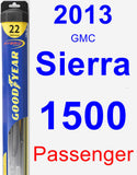 Passenger Wiper Blade for 2013 GMC Sierra 1500 - Hybrid