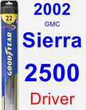 Driver Wiper Blade for 2002 GMC Sierra 2500 - Hybrid