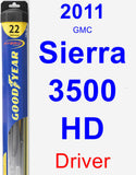 Driver Wiper Blade for 2011 GMC Sierra 3500 HD - Hybrid