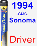 Driver Wiper Blade for 1994 GMC Sonoma - Hybrid