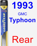 Rear Wiper Blade for 1993 GMC Typhoon - Hybrid
