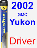 Driver Wiper Blade for 2002 GMC Yukon - Hybrid