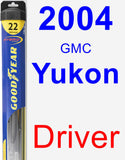 Driver Wiper Blade for 2004 GMC Yukon - Hybrid