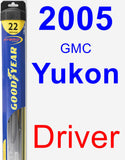 Driver Wiper Blade for 2005 GMC Yukon - Hybrid