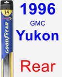 Rear Wiper Blade for 1996 GMC Yukon - Hybrid