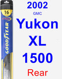 Rear Wiper Blade for 2002 GMC Yukon XL 1500 - Hybrid