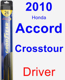 Driver Wiper Blade for 2010 Honda Accord Crosstour - Hybrid