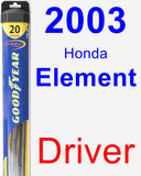 Driver Wiper Blade for 2003 Honda Element - Hybrid