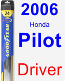 Driver Wiper Blade for 2006 Honda Pilot - Hybrid