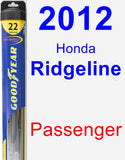 Passenger Wiper Blade for 2012 Honda Ridgeline - Hybrid