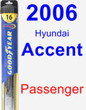 Passenger Wiper Blade for 2006 Hyundai Accent - Hybrid