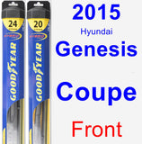 Front Wiper Blade Pack for 2015 Hyundai Genesis Coupe - Hybrid