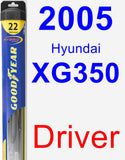 Driver Wiper Blade for 2005 Hyundai XG350 - Hybrid