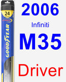 Driver Wiper Blade for 2006 Infiniti M35 - Hybrid