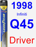 Driver Wiper Blade for 1998 Infiniti Q45 - Hybrid