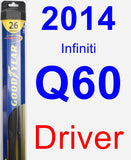 Driver Wiper Blade for 2014 Infiniti Q60 - Hybrid