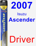 Driver Wiper Blade for 2007 Isuzu Ascender - Hybrid