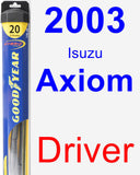 Driver Wiper Blade for 2003 Isuzu Axiom - Hybrid