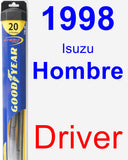 Driver Wiper Blade for 1998 Isuzu Hombre - Hybrid