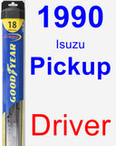 Driver Wiper Blade for 1990 Isuzu Pickup - Hybrid