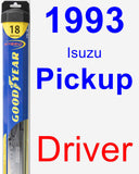 Driver Wiper Blade for 1993 Isuzu Pickup - Hybrid