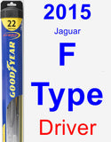 Driver Wiper Blade for 2015 Jaguar F-Type - Hybrid