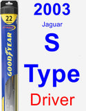 Driver Wiper Blade for 2003 Jaguar S-Type - Hybrid