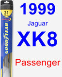 Passenger Wiper Blade for 1999 Jaguar XK8 - Hybrid