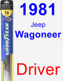 Driver Wiper Blade for 1981 Jeep Wagoneer - Hybrid