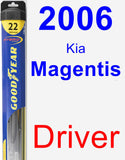 Driver Wiper Blade for 2006 Kia Magentis - Hybrid