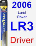 Driver Wiper Blade for 2006 Land Rover LR3 - Hybrid