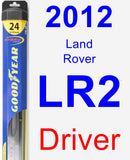 Driver Wiper Blade for 2012 Land Rover LR2 - Hybrid