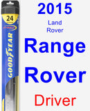 Driver Wiper Blade for 2015 Land Rover Range Rover - Hybrid