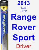 Driver Wiper Blade for 2013 Land Rover Range Rover Sport - Hybrid