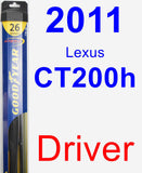 Driver Wiper Blade for 2011 Lexus CT200h - Hybrid