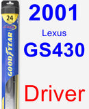 Driver Wiper Blade for 2001 Lexus GS430 - Hybrid