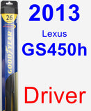 Driver Wiper Blade for 2013 Lexus GS450h - Hybrid