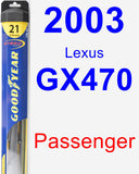 Passenger Wiper Blade for 2003 Lexus GX470 - Hybrid