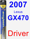 Driver Wiper Blade for 2007 Lexus GX470 - Hybrid