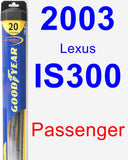 Passenger Wiper Blade for 2003 Lexus IS300 - Hybrid