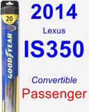 Passenger Wiper Blade for 2014 Lexus IS350 - Hybrid