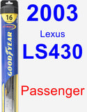 Passenger Wiper Blade for 2003 Lexus LS430 - Hybrid