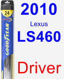 Driver Wiper Blade for 2010 Lexus LS460 - Hybrid