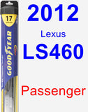 Passenger Wiper Blade for 2012 Lexus LS460 - Hybrid