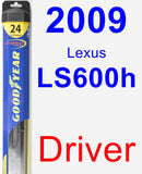 Driver Wiper Blade for 2009 Lexus LS600h - Hybrid