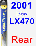 Rear Wiper Blade for 2001 Lexus LX470 - Hybrid