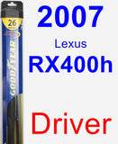 Driver Wiper Blade for 2007 Lexus RX400h - Hybrid